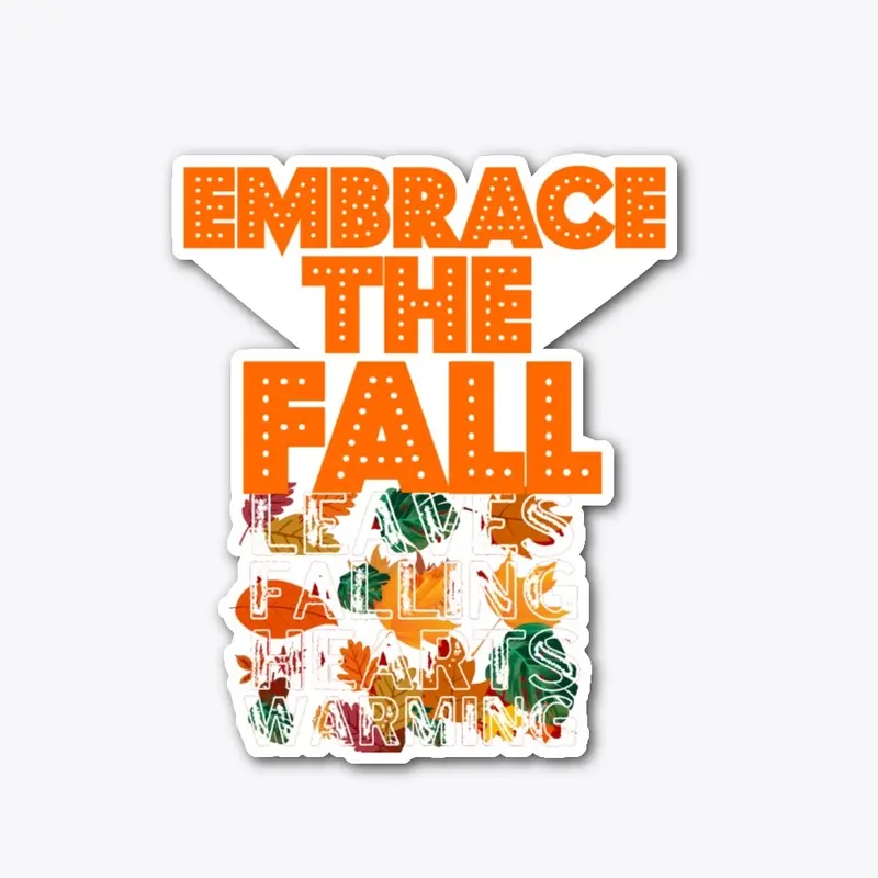 EMBRACE THE FALL